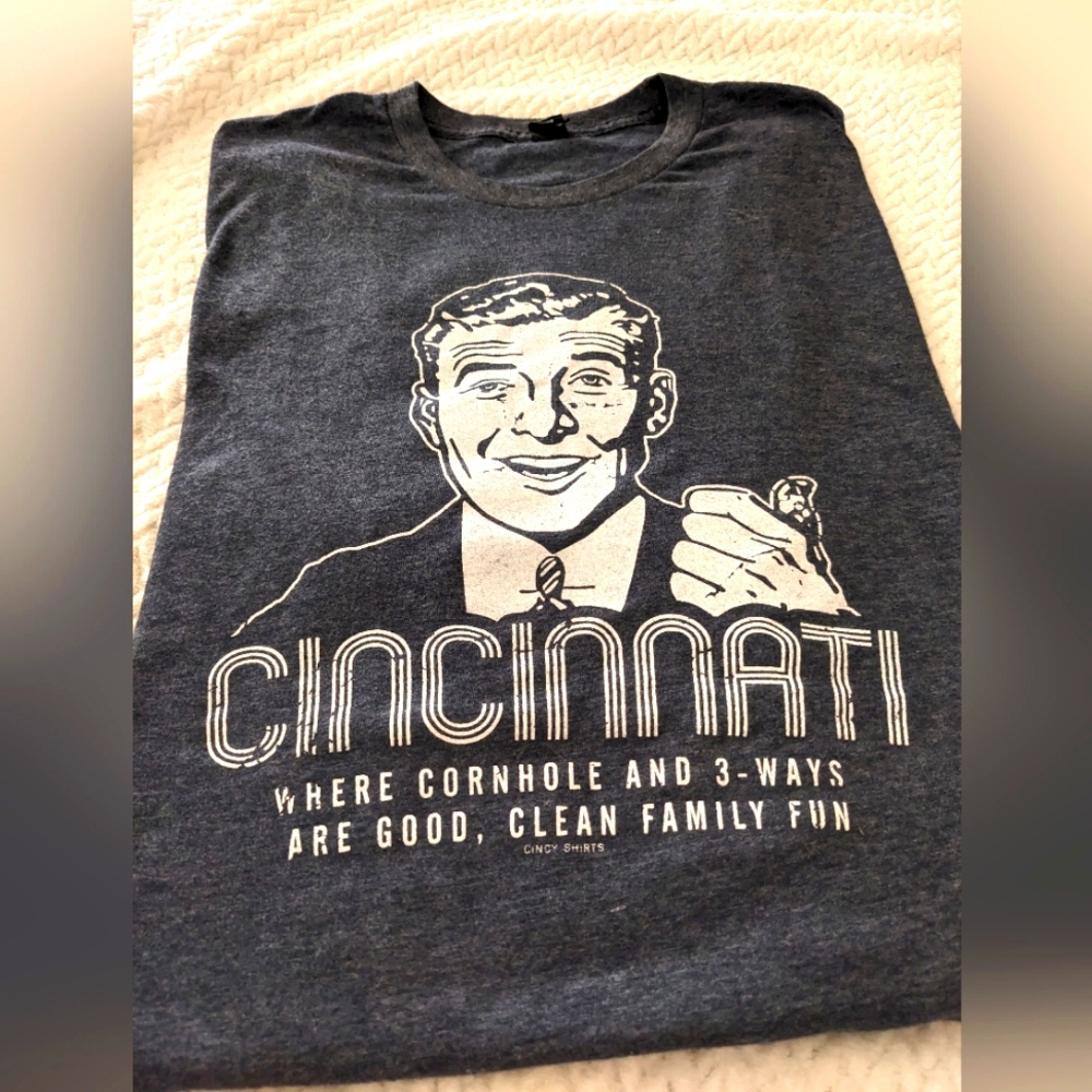 Men's XL Sarcastic T-Shirt featuring Cincinnati - Joke, Funny Dad Shirt Cincy